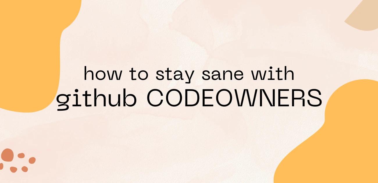 Cover Image for GitHub CODEOWNERS: A Comprehensive Guide